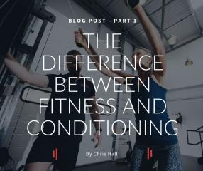 What’s The Difference Between Fitness and Conditioning?
